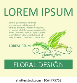 Forest fern. Flower greenery. Poster, label, flower green card with place for text. The image can be used by landscape designers, florists.     