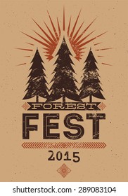 Forest Festival vintage grunge poster. Retro typographic vector illustration.