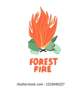 Forest fire concept. Wildfire sign isolated on white background. Vector color illustartion.