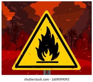 Forest Fire Sign, Disaster Wild Fire Warning - Vector Illustration. Australia Bushfires.