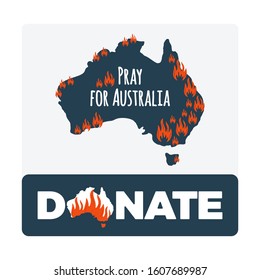 Forest fires in Australia. Pray for Sydney and Pray for Australia with donate button. Stock Vector illustration.