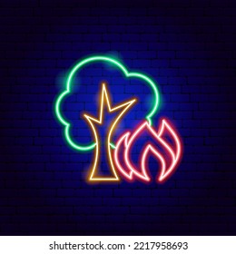 Forest Fires Neon Sign. Vector Illustration of Nature Safe Symbol.