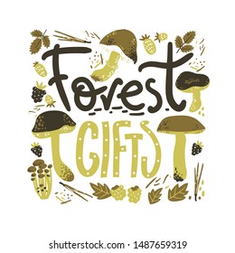 Forest gifts rlettering poster. Mushrooms and berries. Linocut old style. Hand drawn vector illustration. Natural colors.