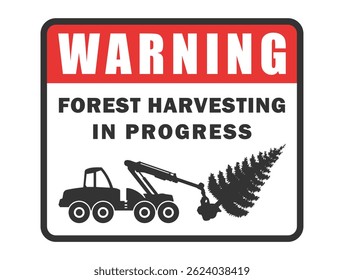 Forest harvesting warning. Log harvester icon symbol Shape. Timber logger machine logo sign. Woodworking industry. Vector illustration image. Isolated on white background.