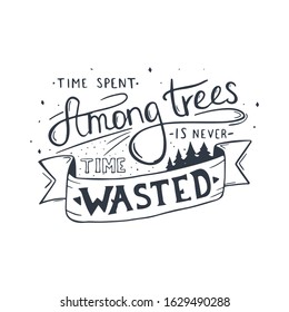 Forest travel Lettering quotes. Vector illustration. Typography design
