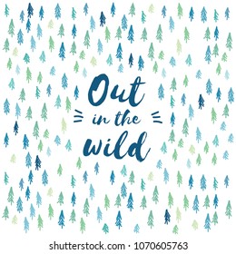 Forest wilderness hand drawn trees vector background. Nature concept with creative typography. Eps10 vector illustration.