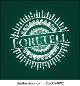 Foretell chalkboard emblem on black board