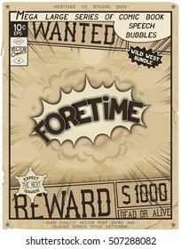 Foretime. Retro poster in style of times the Wild West. Comic speech bubble with speed lines and 3D explosion.