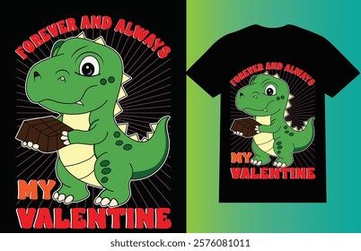 Forever and always, my Valentine T-Shirt design