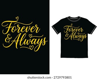 Forever and Always-Phrase in gelber handgeschriebener Kalligrafie-Schriftart auf schwarzem Hemd und isoliertem Grafikdesign-Element mit Herzen