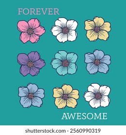 Forever Awesome slogan with flowers. Hand drawn vector illustration for print. Typography, t-shirt graphics, print, poster, banner and other uses