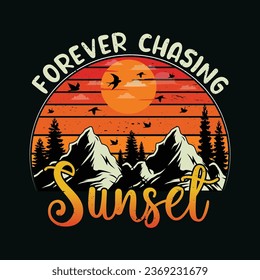 Forever Chasing Sunset T-Shirt Design,Forever Chasing Sunset T Shirt Design,Forever Chasing Sunset,family vacation T-Shirt Design