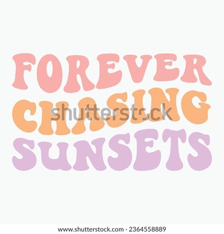 Forever Chasing Sunsets retro t shirt