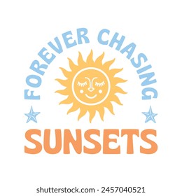 Forever Chasing Sunsets Summer Boho Retro