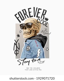 Forever Cool Slogan With Skeleton In Jacket And Sunglasses Illustration