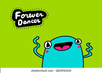 Forever dancer hand drawn vector illustration in cartoon doodle style frog blue cheerful vibrant colors