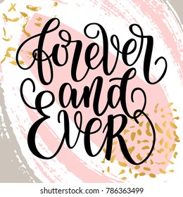 Forever and ever black hand written lettering phrase about love to valentines day design poster, greeting card, banner, calligraphy text vector illustration on abstract background.