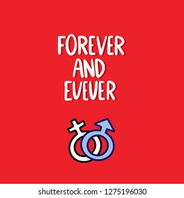 Forever and ever hand lettering with two man and woman symbols. Doodle card. Vector illustration