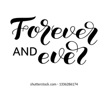 Forever and ever  lettering for clothes or poster. Vector illustration