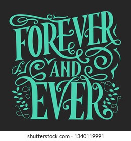Forever and ever vector lettering. Hand written greeting card template for love card. Valentine's day. Modern calligraphy, hand lettering inscription. Isolated typography print.