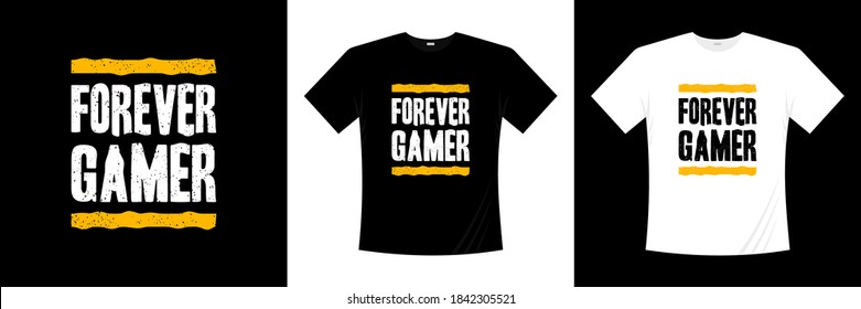 forever gamer typography t-shirt design. apparel, trendy t shirt, vector illustration.