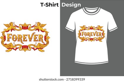 Forever gold typography t-shirt vector illustration, elegant text design with ornamental frame for wedding anniversary, luxury, and eternity.