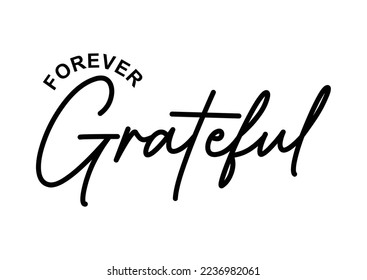 forever grateful, GIRLS GRAPHIC T SHIRT VECTOR DESIGNS AND OTHER USES.