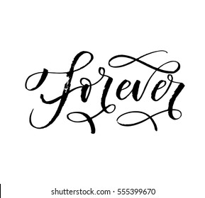 Forever hand drawn postcard. Phrase for Valentine's day. Ink illustration. Modern brush calligraphy. Isolated on white background. 