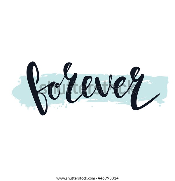 Forever Hand Lettering Calligraphic Greeting Inscription Stock Vector