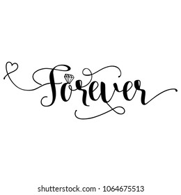 Forever' - Hand lettering typography text in vector eps 10. Hand letter script wedding sign catch word art design.  Good for scrap booking, posters, textiles, gifts.
