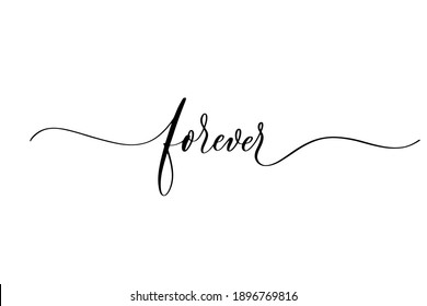 Forever - handwritten inscription isolated on white background. Valentine's day design.