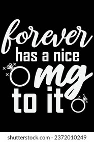 Forever Has A Nice Mg To It file eps cut file for cutting machine