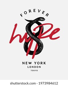 forever hype slogan with black snake infinity illustration 