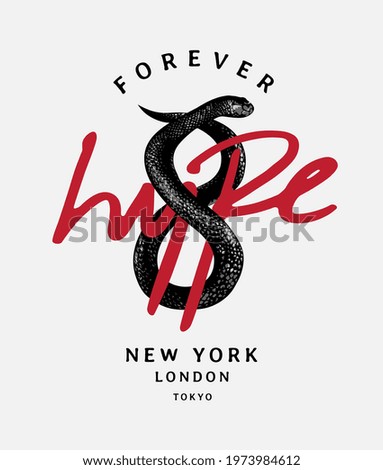 forever hype slogan with black snake infinity illustration 