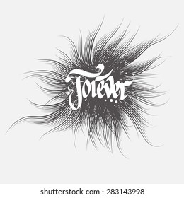 "Forever", isolated, handwritten text in hand drawn dark gray speech bubble, white gray background, calligraphic design for decoration and t-shirt design