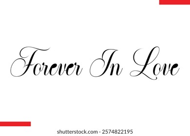 Forever In Love Family. Vector typography text