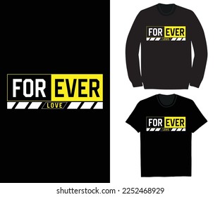 Forever love t shirt design for your business.