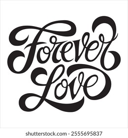 Forever Love. Valentine's Day Silhouette Vector Typography Isolated.
