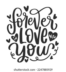 Forever In Love With You, Valentine's Day Lettering Quotes For Printable Poster, T-Shirt Design, etc.