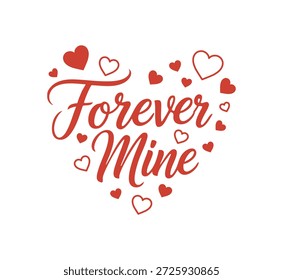 Für immer meine Typografie mit roten Herzen für Valentinstag Liebe