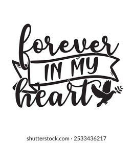 forever in my heart background inspirational positive quotes, motivational, typography, lettering design