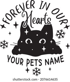Forever In Our Hearts. Christmas Cat. Christmas postcard, New Year, banner lettering. Illustration for prints on t-shirts and bags, posters, cards, ornament. Christmas phrase. Vector quotes.