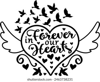 Forever In Our Hearts In Loving Memory Typography Design