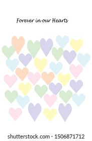 Forever in our Hearts script above pastel hearts filling card