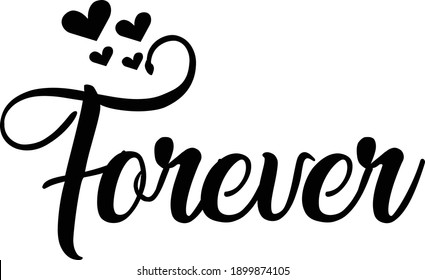 Forever, Positive Word, Motivational Word, Typography for print or use as poster, card, flyer or T Shirt