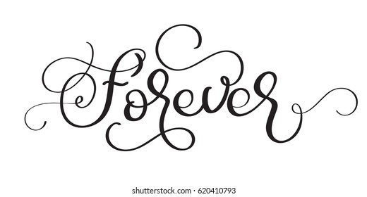 Forever vector vintage text on white background. Calligraphy lettering illustration EPS10
