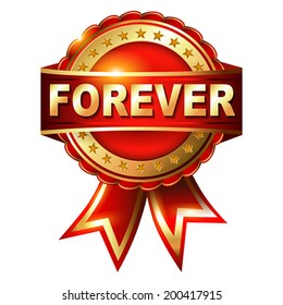 Forever  warranty golden label with ribbon.  Vector illustration.
