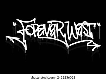 FOREVER WEST graffiti tag style design