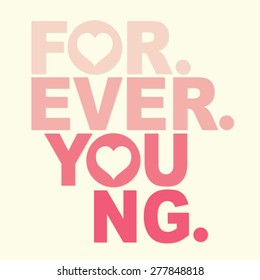 Forever young typography, t-shirt graphics, vectors, slogan, girl,  pink
