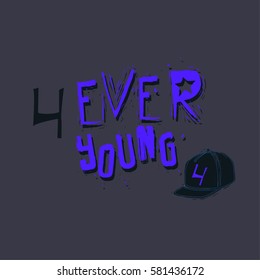 forever Young  typography, t-shirt graphics, vectors. T-shirt Graphic.
